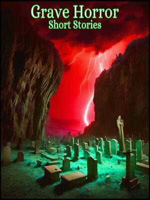 cover image of Grave Horror--Short Stories